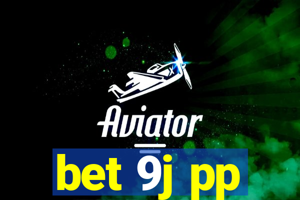 bet 9j pp